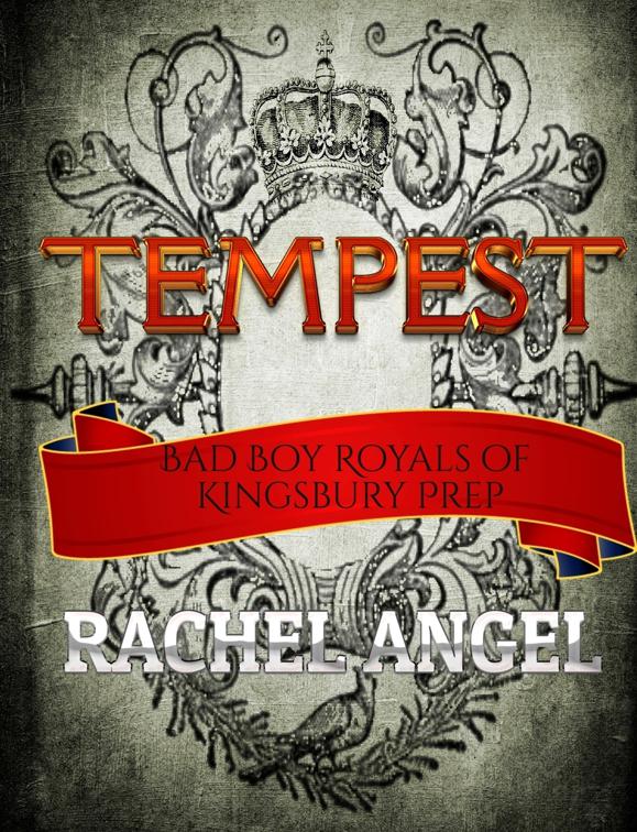 Tempest: A High School Bully Romance, Bad Boy Royals of Kingsbury Prep