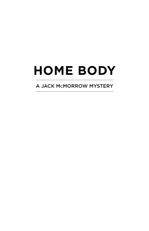 Home Body, Jack McMorrow Series