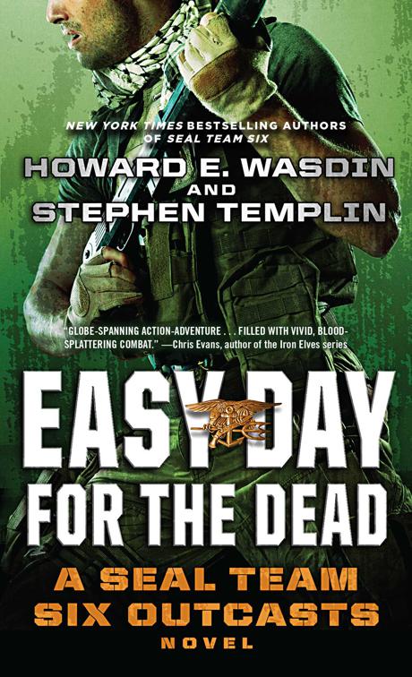 Easy Day for the Dead, The SEAL Team Six Outcasts Novels