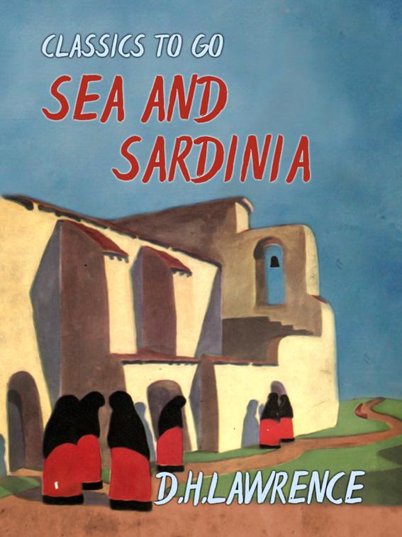 Sea and Sardinia, Classics To Go