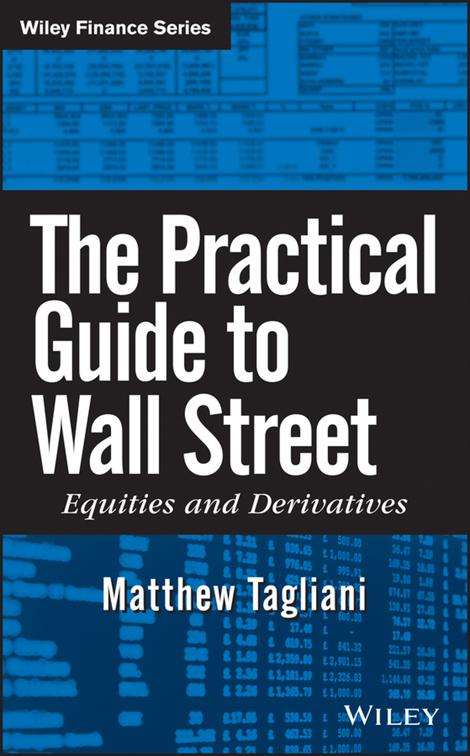 Practical Guide to Wall Street, Wiley Finance
