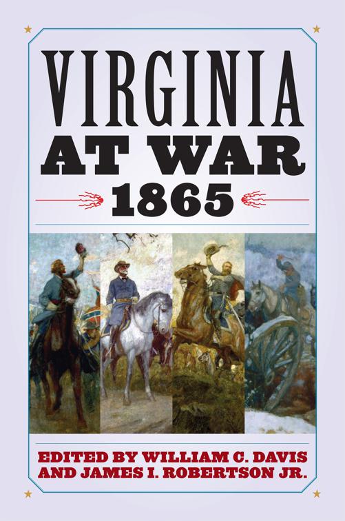 Virginia at War, 1865, Virginia at War