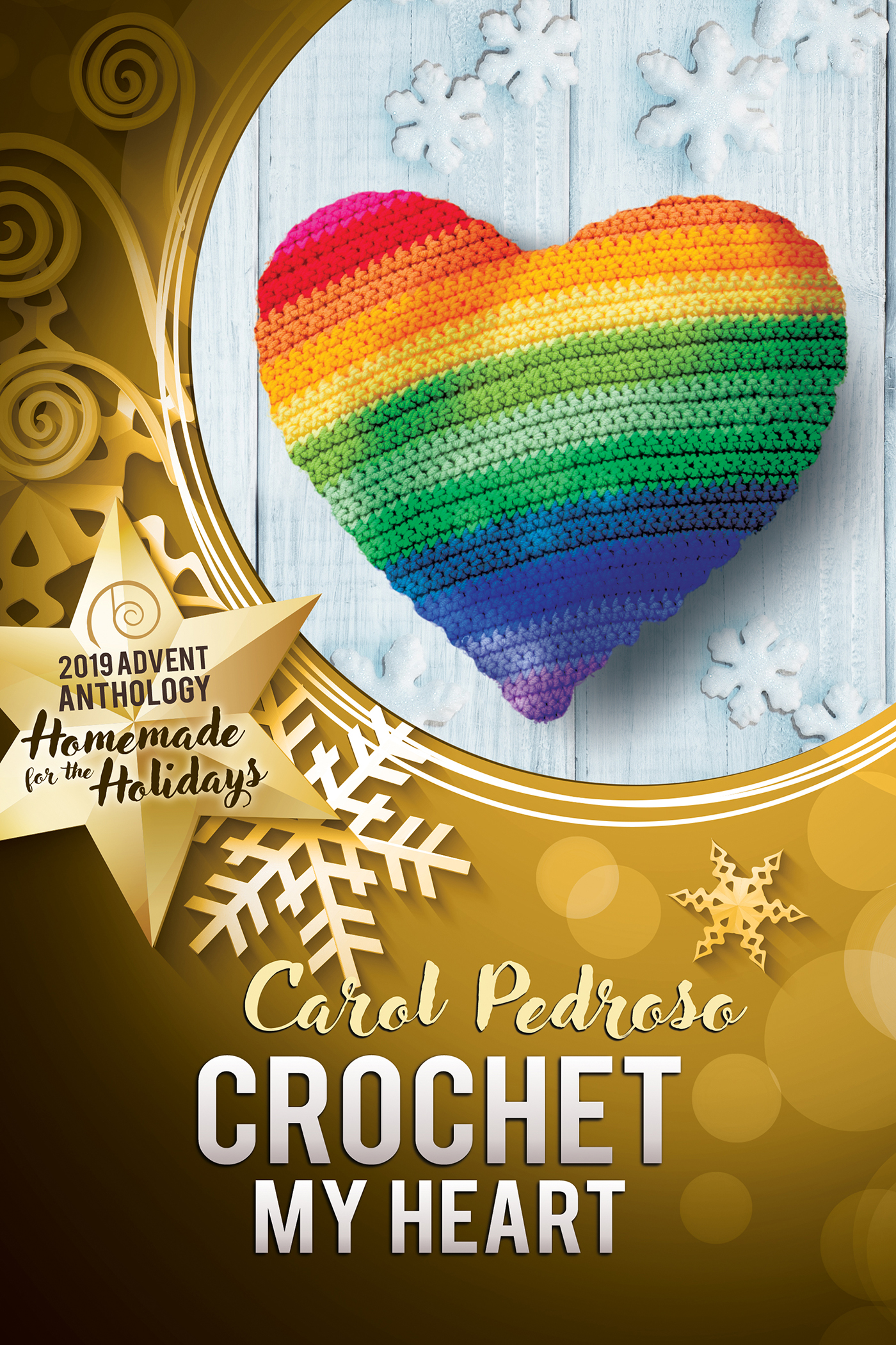 This image is the cover for the book Crochet My Heart, 2019 Advent Calendar | Homemade for the Holidays