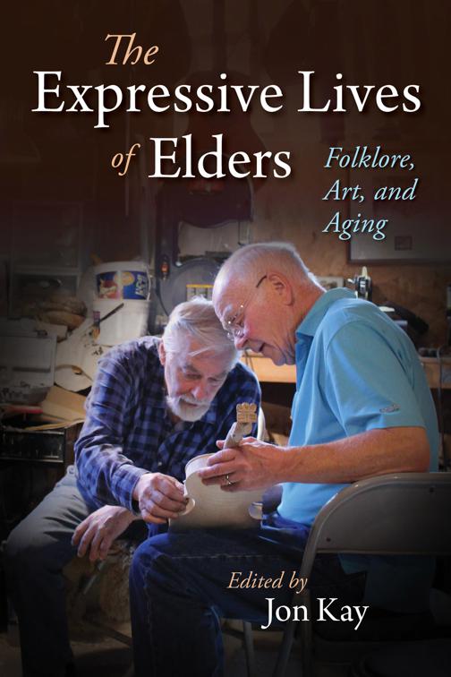 This image is the cover for the book Expressive Lives of Elders, Material Vernaculars