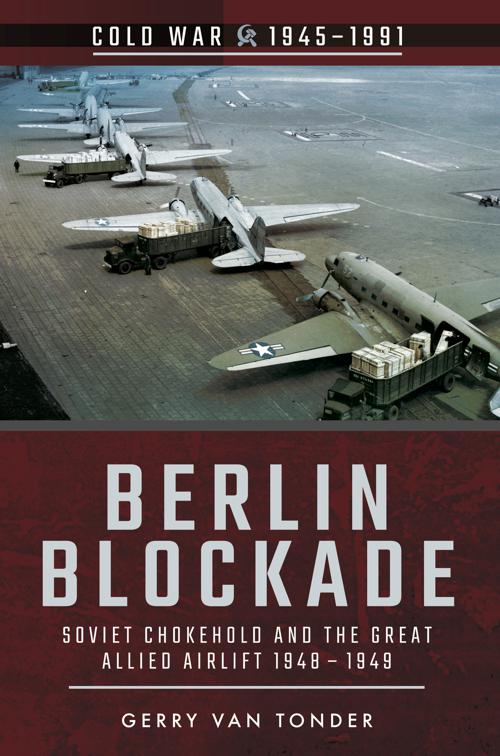 Berlin Blockade, Cold War, 1945–1991