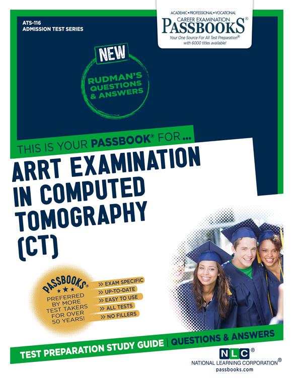 ARRT EXAMINATION IN COMPUTED TOMOGRAPHY (CT), Admission Test Series