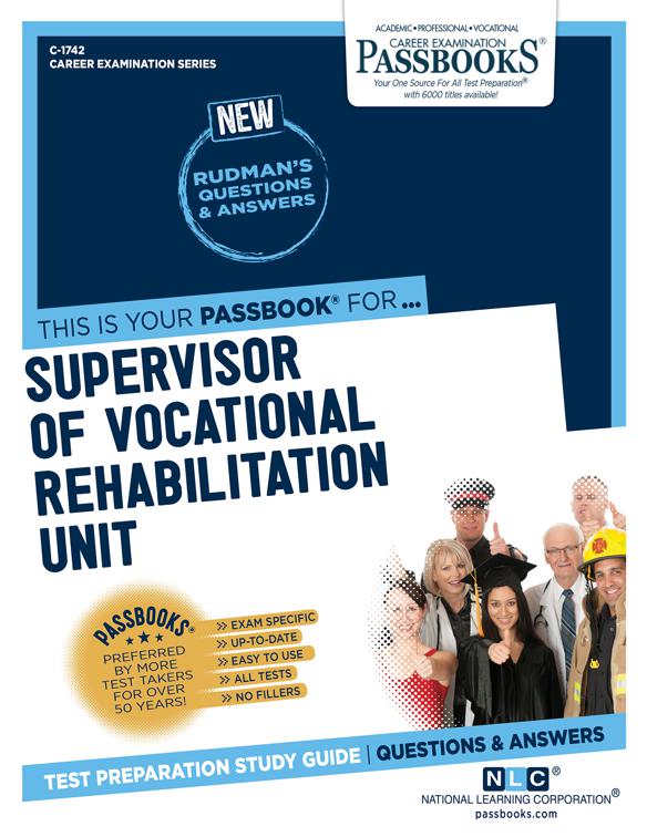 Supervisor of Vocational Rehabilitation Unit, Career Examination Series