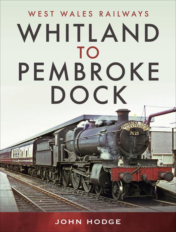 Whitland to Pembroke Dock, West Wales Railways