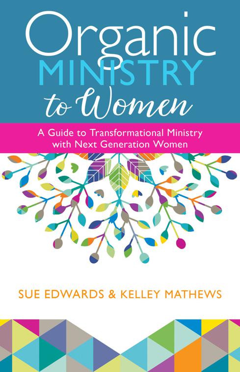 This image is the cover for the book Organic Ministry to Women