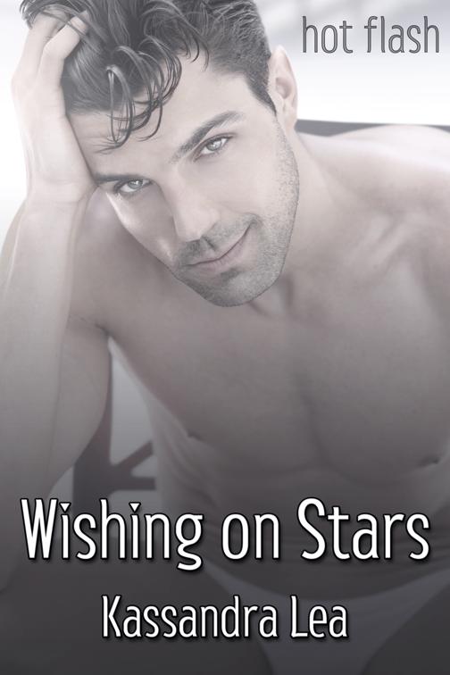 Wishing on Stars, Hot Flash