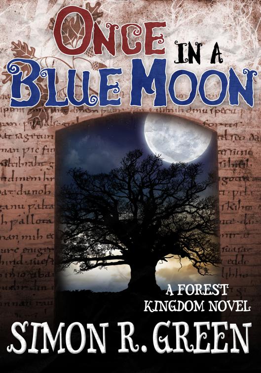 Once in a Blue Moon, Forest Kingdom