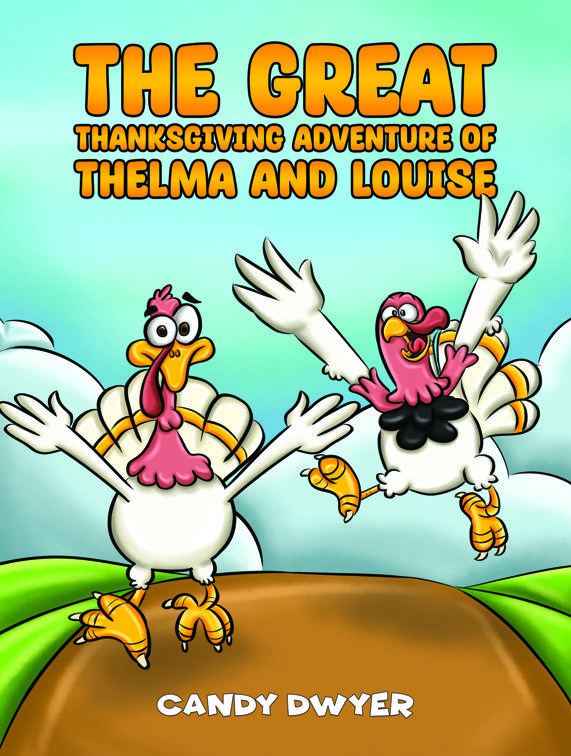 The Great Thanksgiving Adventure of Thelma and Louise