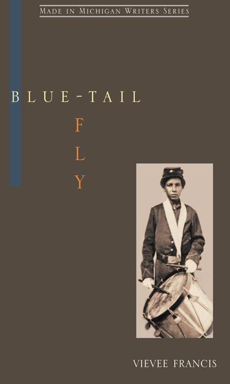Blue-Tail Fly, Made in Michigan Writers Series