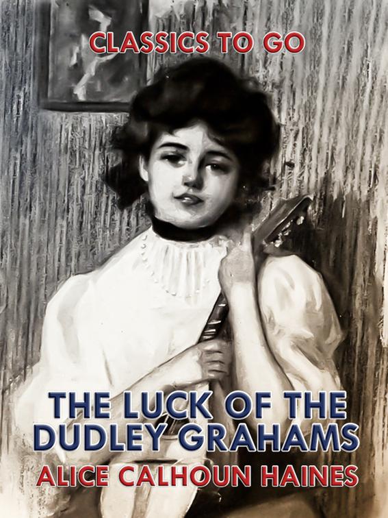 The Luck of the Dudley Grahams, Classics To Go