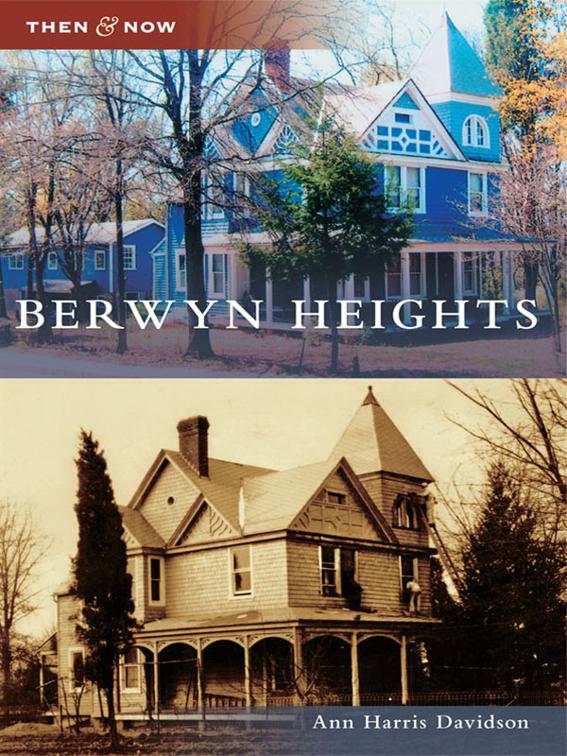 This image is the cover for the book Berwyn Heights, Then and Now