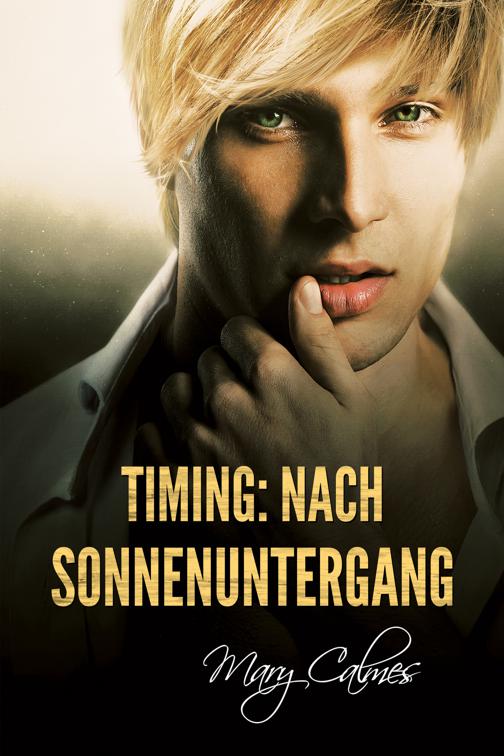 Timing: Nach Sonnenuntergang, Timing (Deutsch)