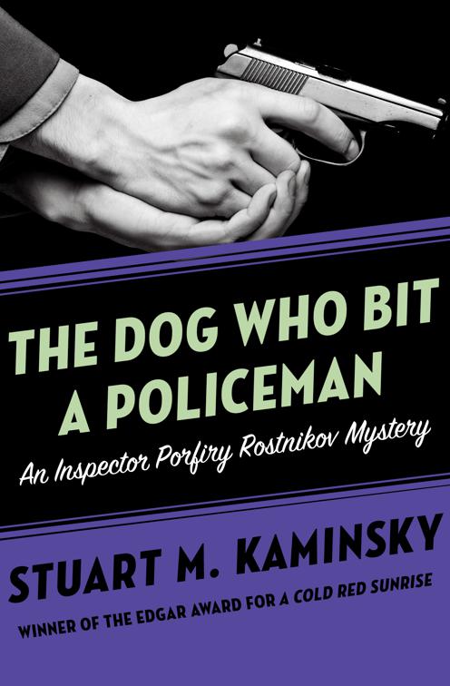 Dog Who Bit a Policeman, Inspector Porfiry Rostnikov Mysteries