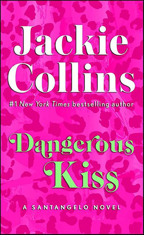 Dangerous Kiss, The Santangelo Novels