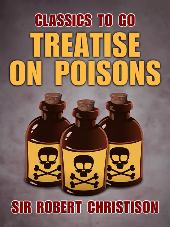 Treatise on Poisons, Classics To Go