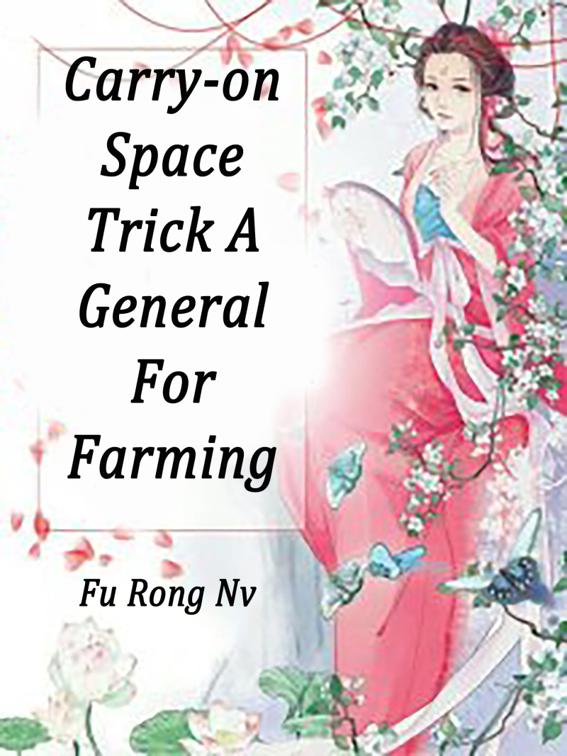 This image is the cover for the book Carry-on Space: Trick A General For Farming, Volume 2