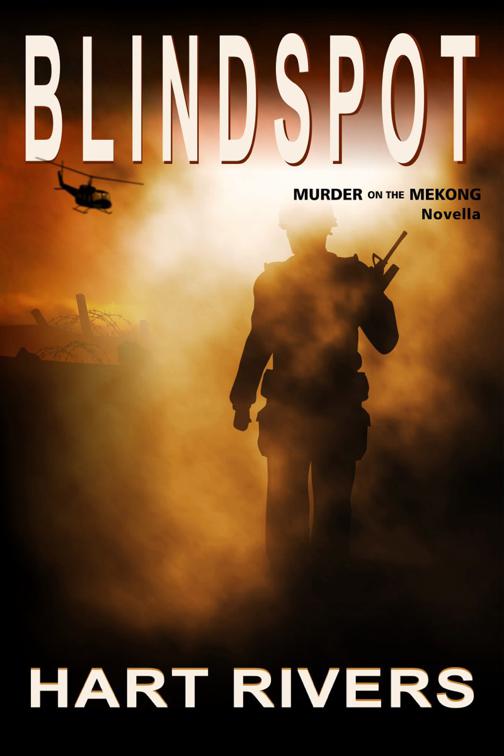 BLIND SPOT (Murder on the Mekong, A Novella), Murder on the Mekong