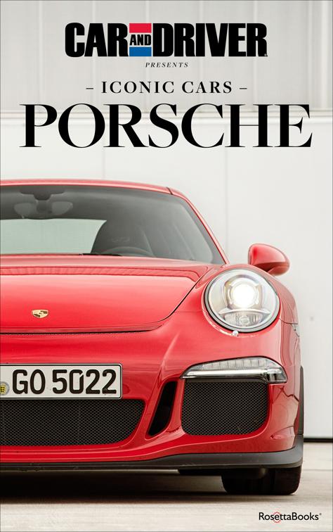 Iconic Cars: Porsche, Car and Driver Iconic Cars