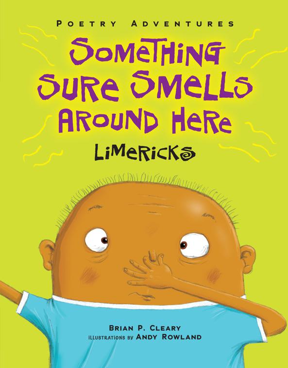 Something Sure Smells Around Here, Poetry Adventures