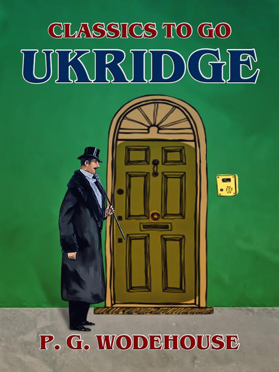 Ukridge, Classics To Go