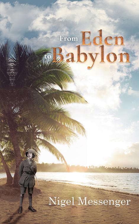 From Eden to Babylon