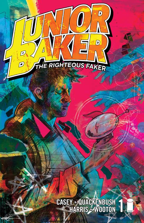 JUNIOR BAKER THE RIGHTEOUS FAKER #1, JUNIOR BAKER THE RIGHTEOUS FAKER