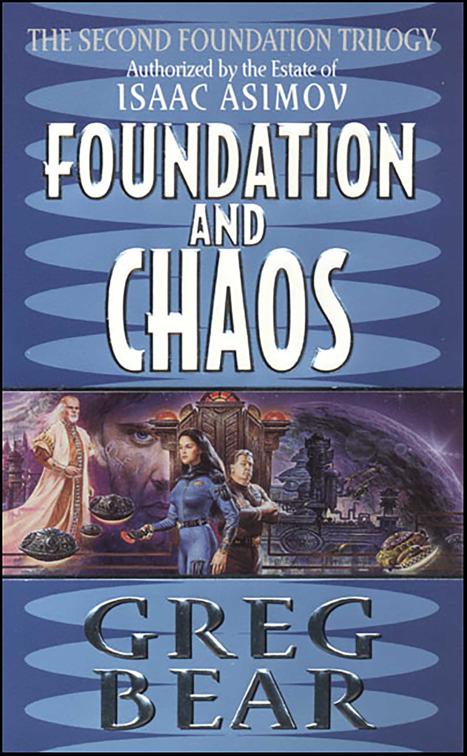 Foundation and Chaos, Second Foundation Trilogy Series