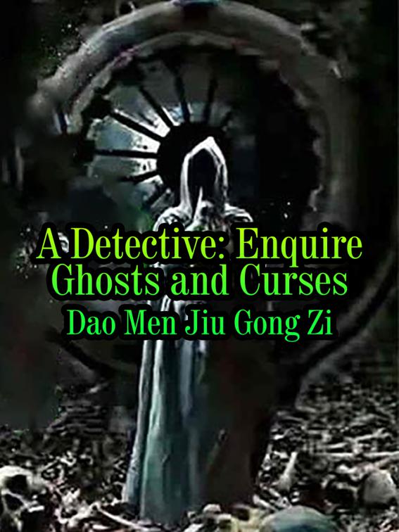 A Detective: Enquire Ghosts and Curses, Volume 1