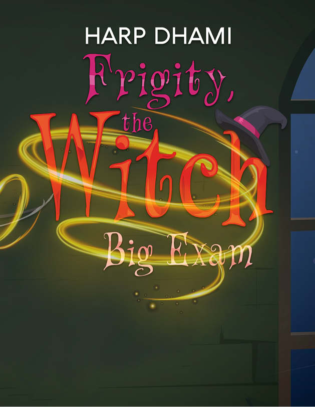 This image is the cover for the book Frigity, the Witch – Big Exam