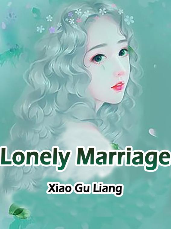 This image is the cover for the book Lonely Marriage, Volume 1
