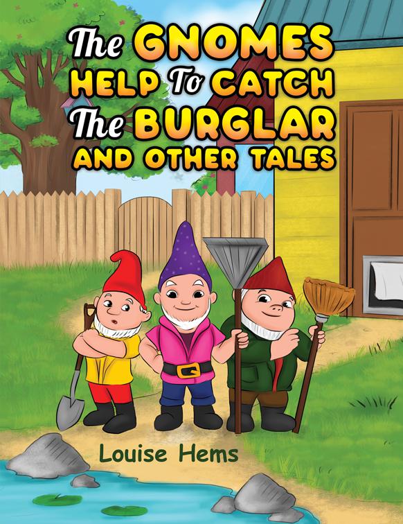 The Gnomes Help To Catch The Burglar And Other Tales