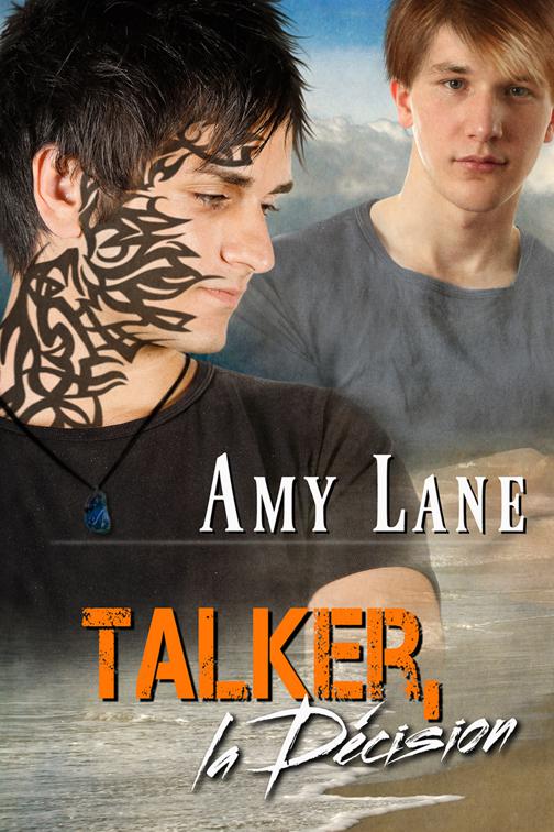 Talker, la décision, Talker