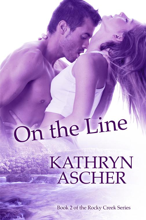 On the Line, The Rocky Creek Series