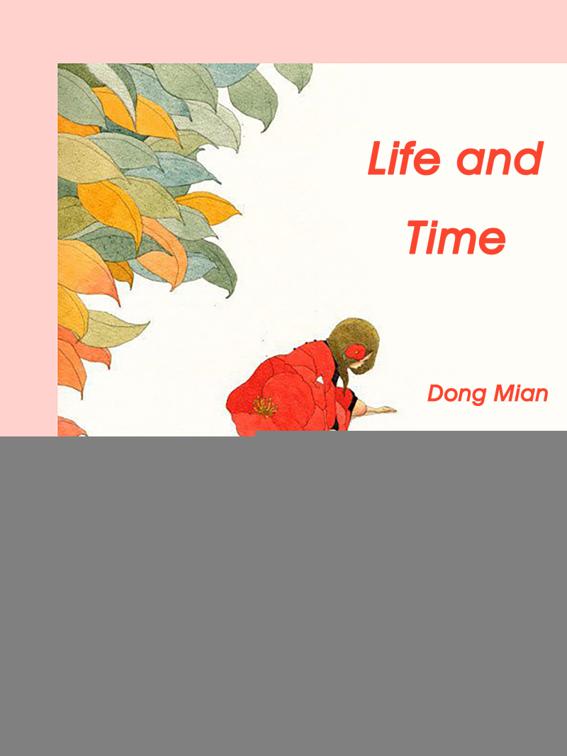 Life and Time, Volume 1