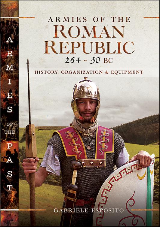 Armies of the Roman Republic 264–30 BC, Armies of the Past