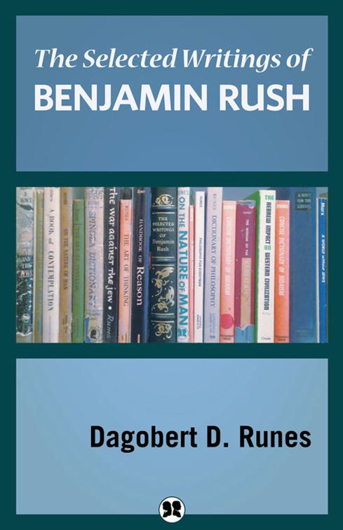 Selected Writings of Benjamin Rush