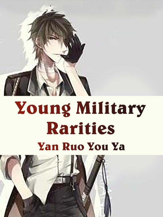 Young Military Rarities, Volume 1