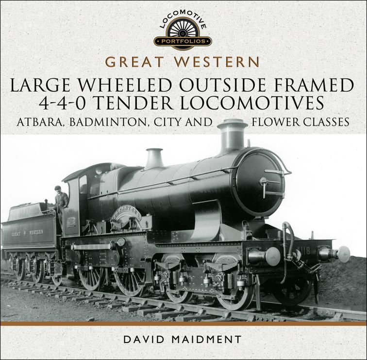 Great Western: Large Wheeled Outside Framed 4-4-0 Tender Locomotives, Locomotive Portfolios