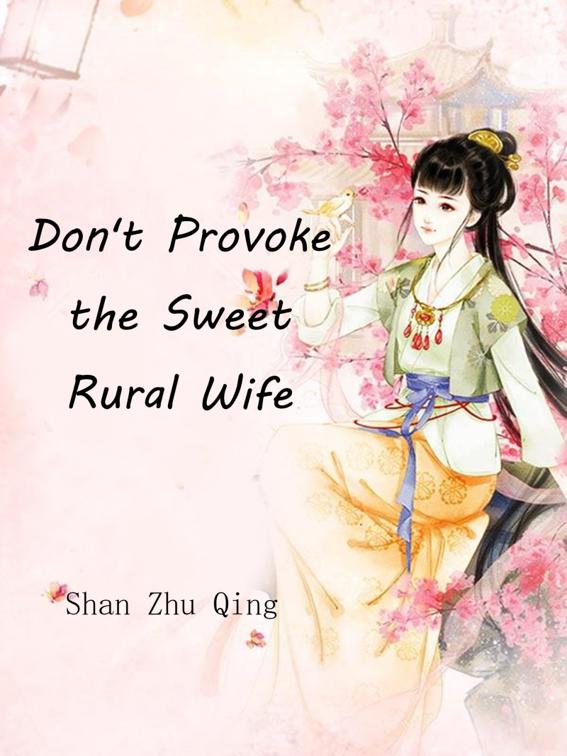 This image is the cover for the book Don't Provoke the Sweet Rural Wife, Book 8