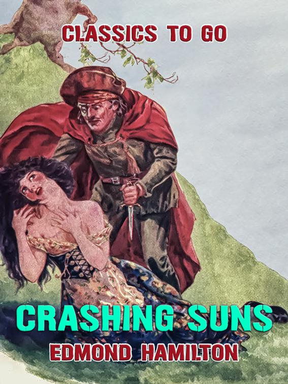 Crashing Suns, Classics To Go