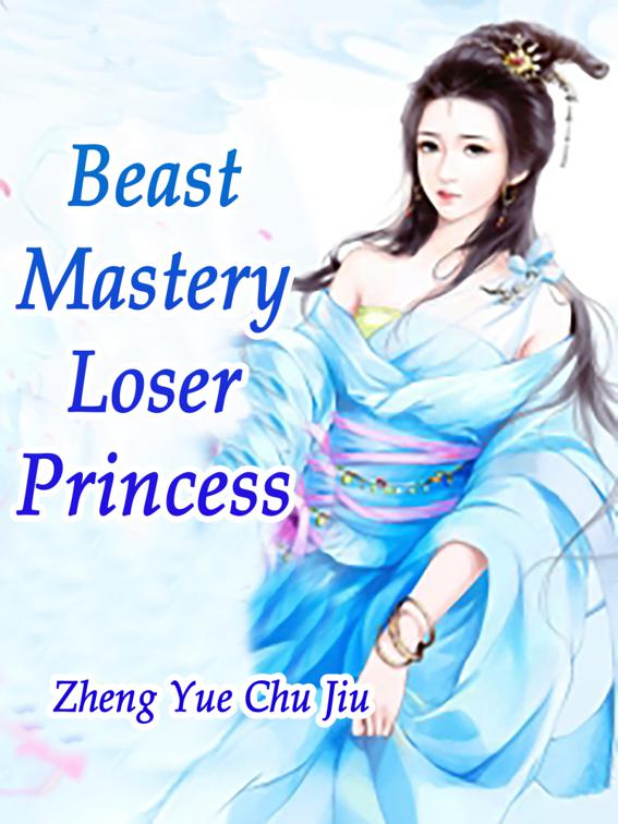 This image is the cover for the book Beast Mastery: Loser Princess, Volume 2