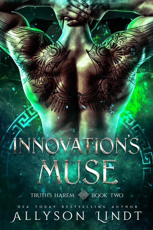 Innovation&#x27;s Muse, Truth&#x27;s Harem