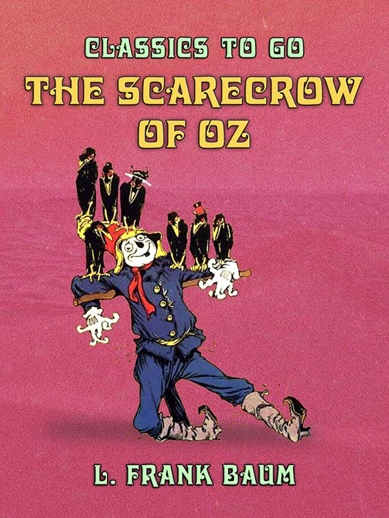 The Scarecrow of Oz, Classics To Go