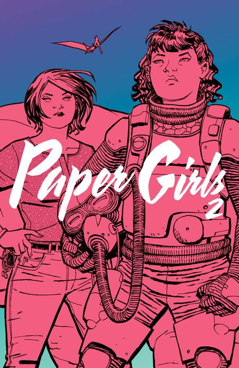 Paper Girls Vol. 2, Paper Girls