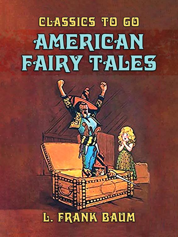 American Fairy Tales, Classics To Go