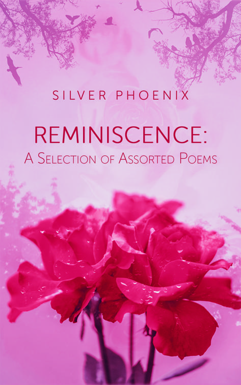 This image is the cover for the book Reminiscence: A Selection of Assorted Poems